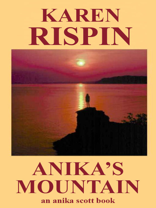 Title details for Anika's Mountain by Karen Rispin - Available